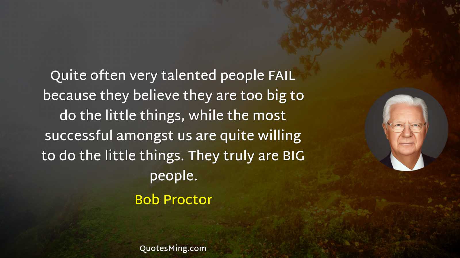 Quite often very talented people FAIL because they believe they