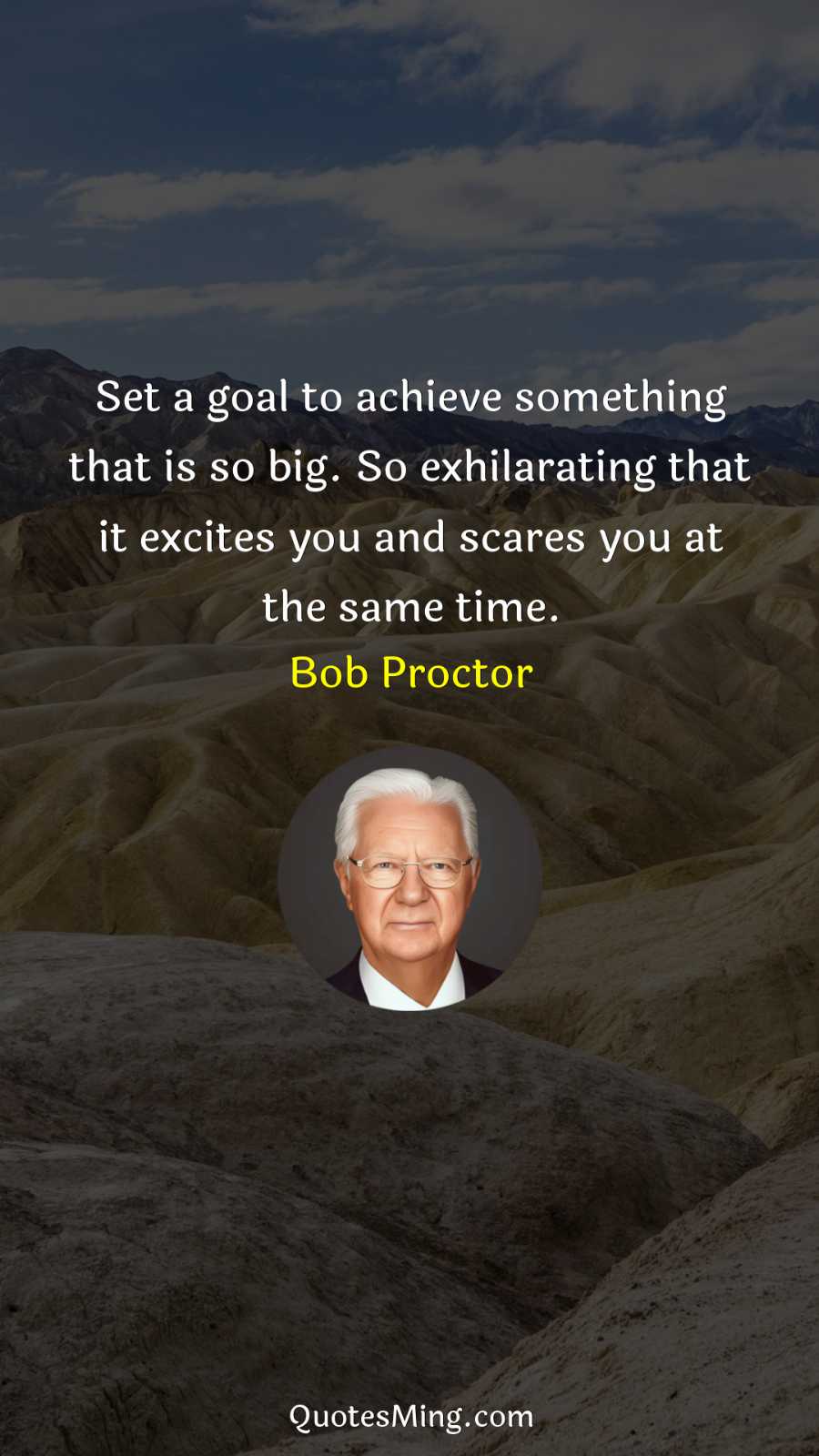 Set a goal to achieve something that is so big