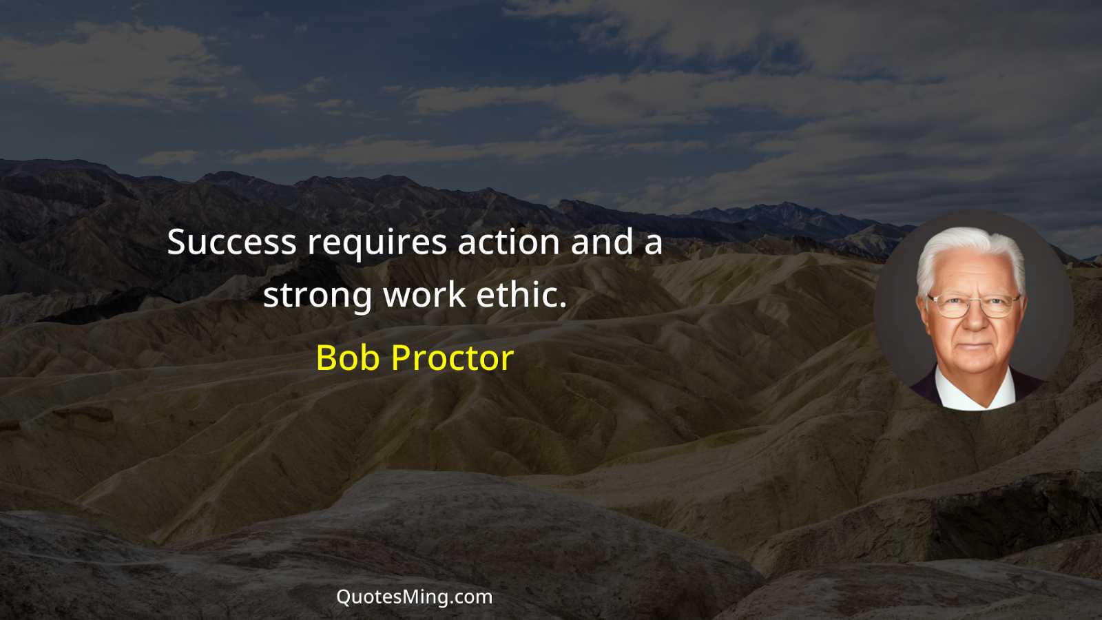 Success requires action and a strong work ethic