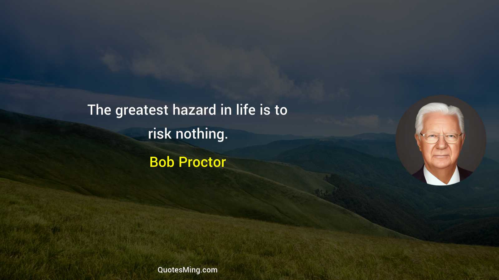 The greatest hazard in life is to risk nothing