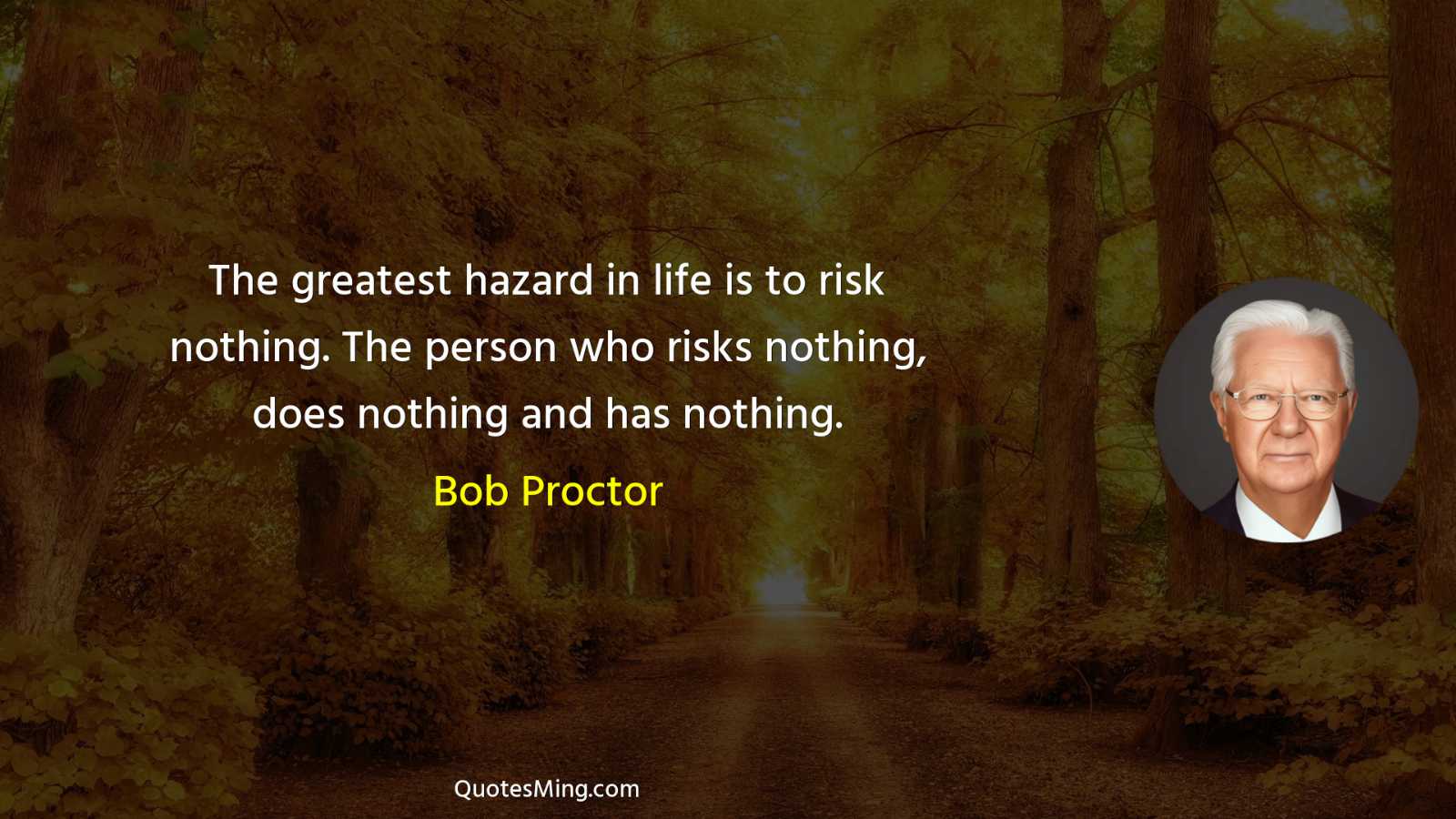 The greatest hazard in life is to risk nothing The