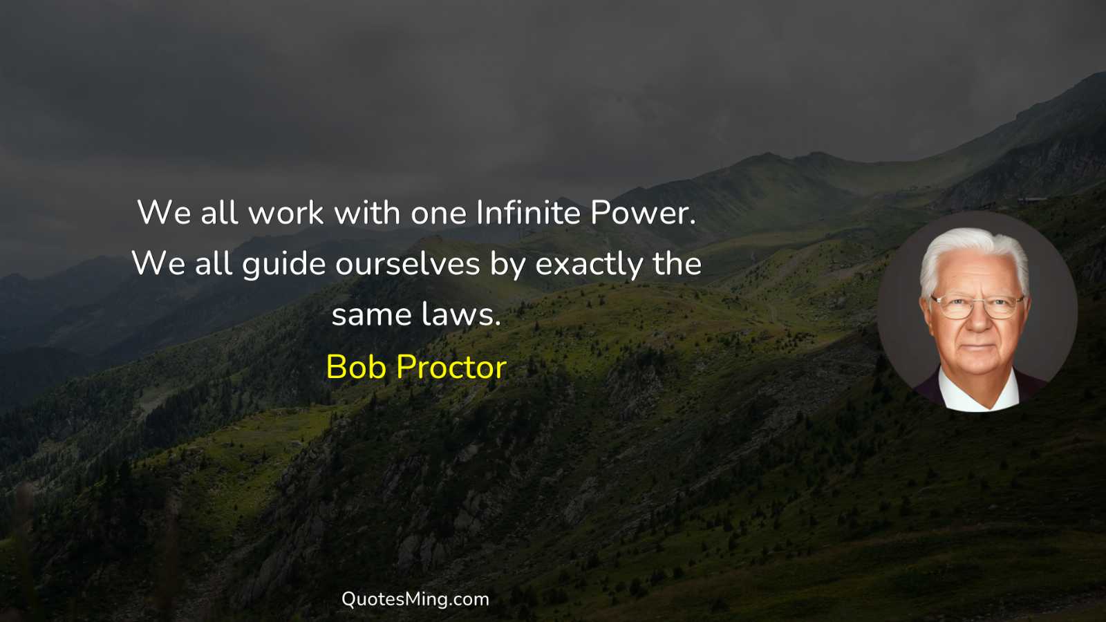 We all work with one Infinite Power We all guide