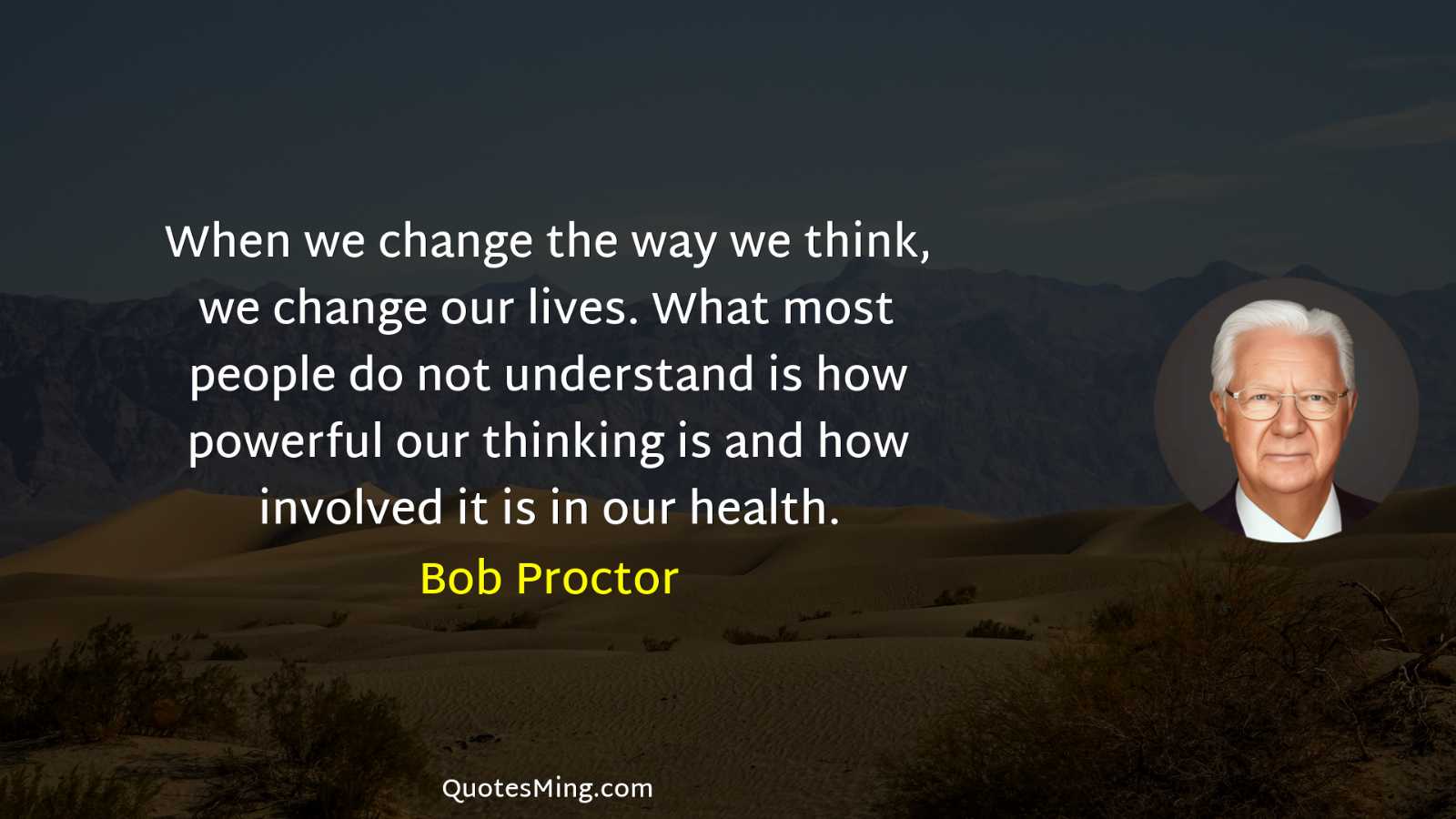 When we change the way we think we change our