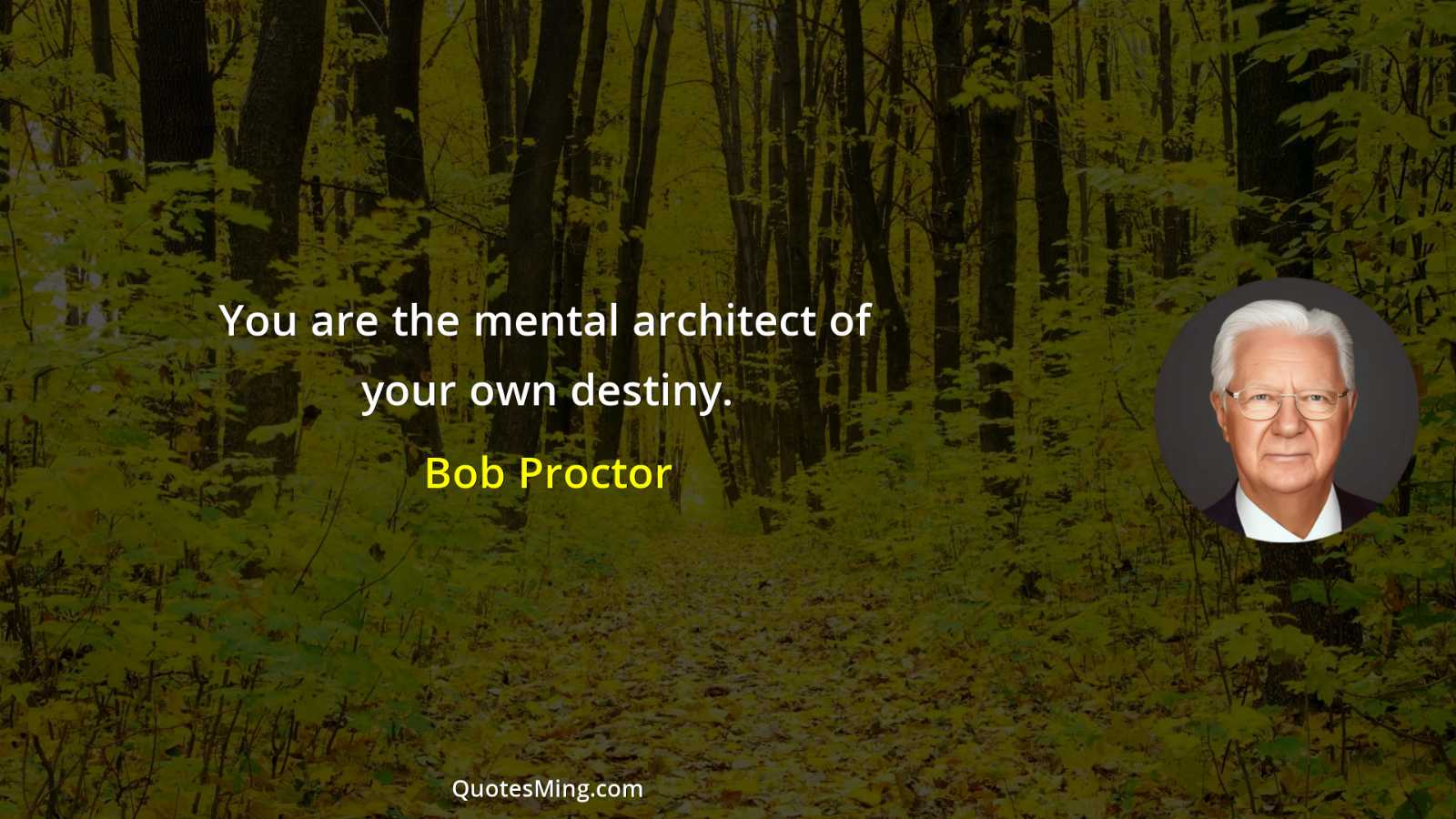 You are the mental architect of your own destiny