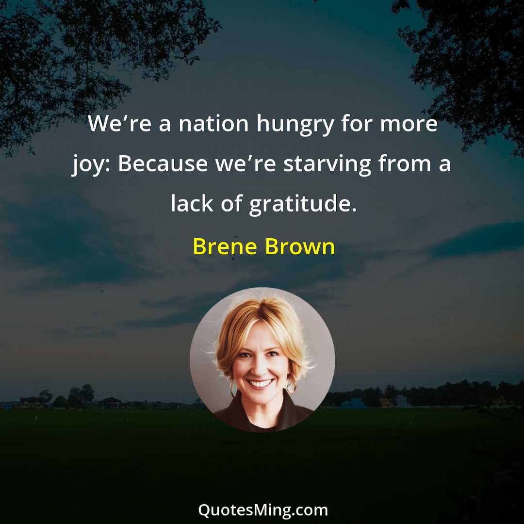 We’re a nation hungry for more joy: Because we’re starving