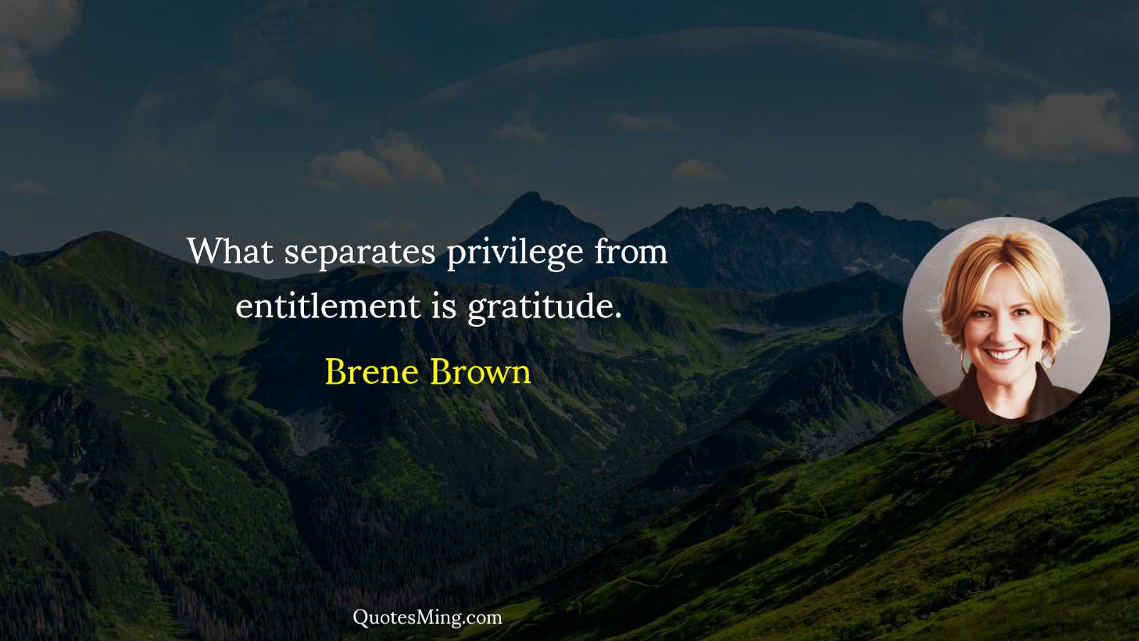 What separates privilege from entitlement is gratitude