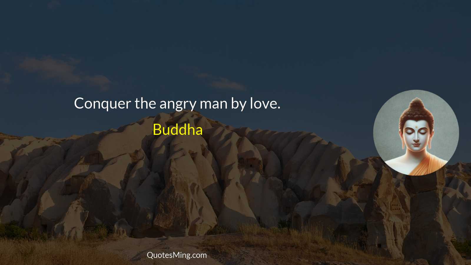 Conquer the angry man by love