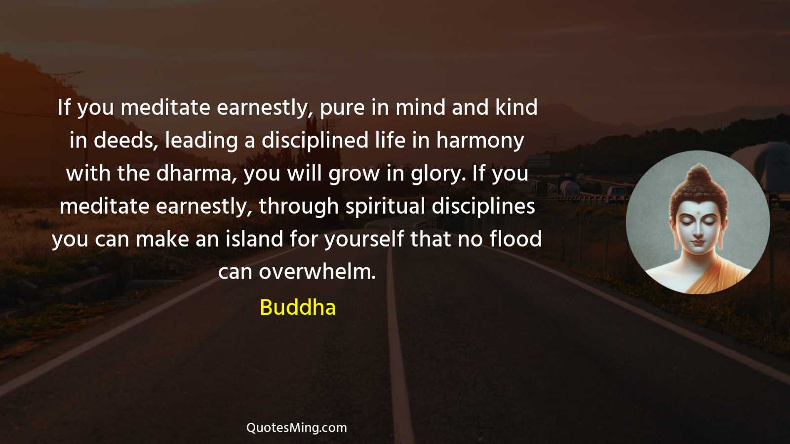 If you meditate earnestly pure in mind and kind in