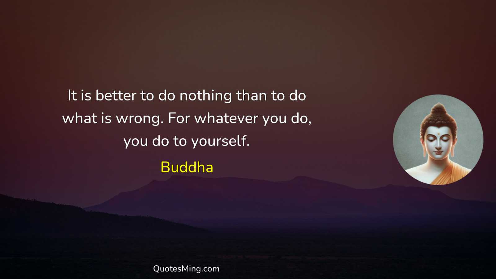 It is better to do nothing than to do what