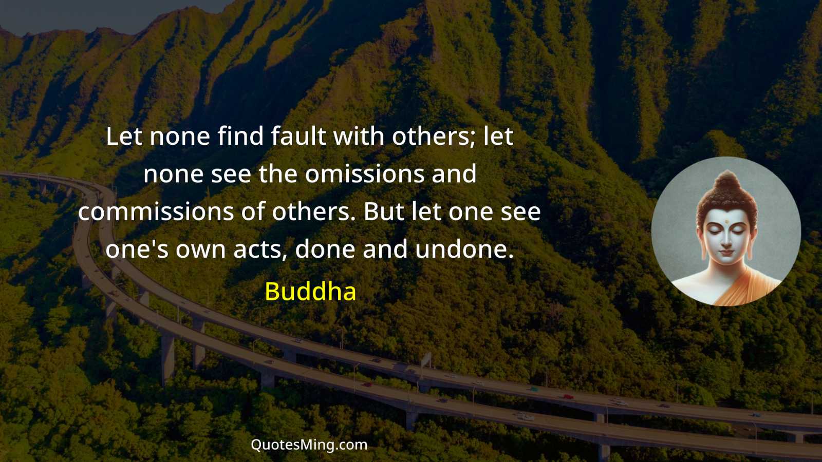 Let none find fault with others; let none see the