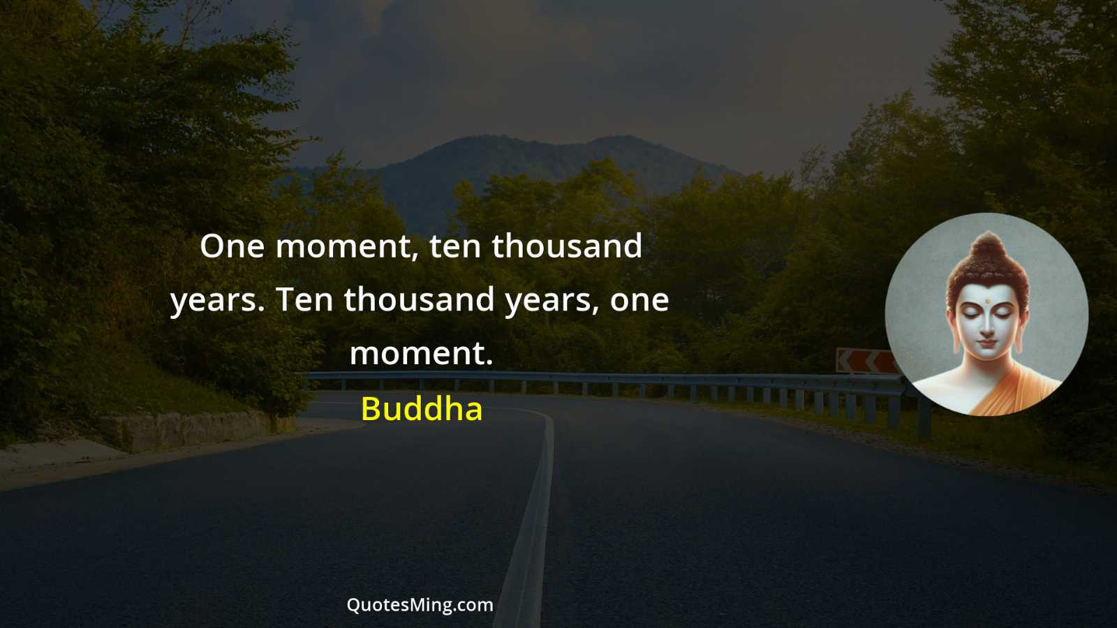 One moment ten thousand years Ten thousand years one moment