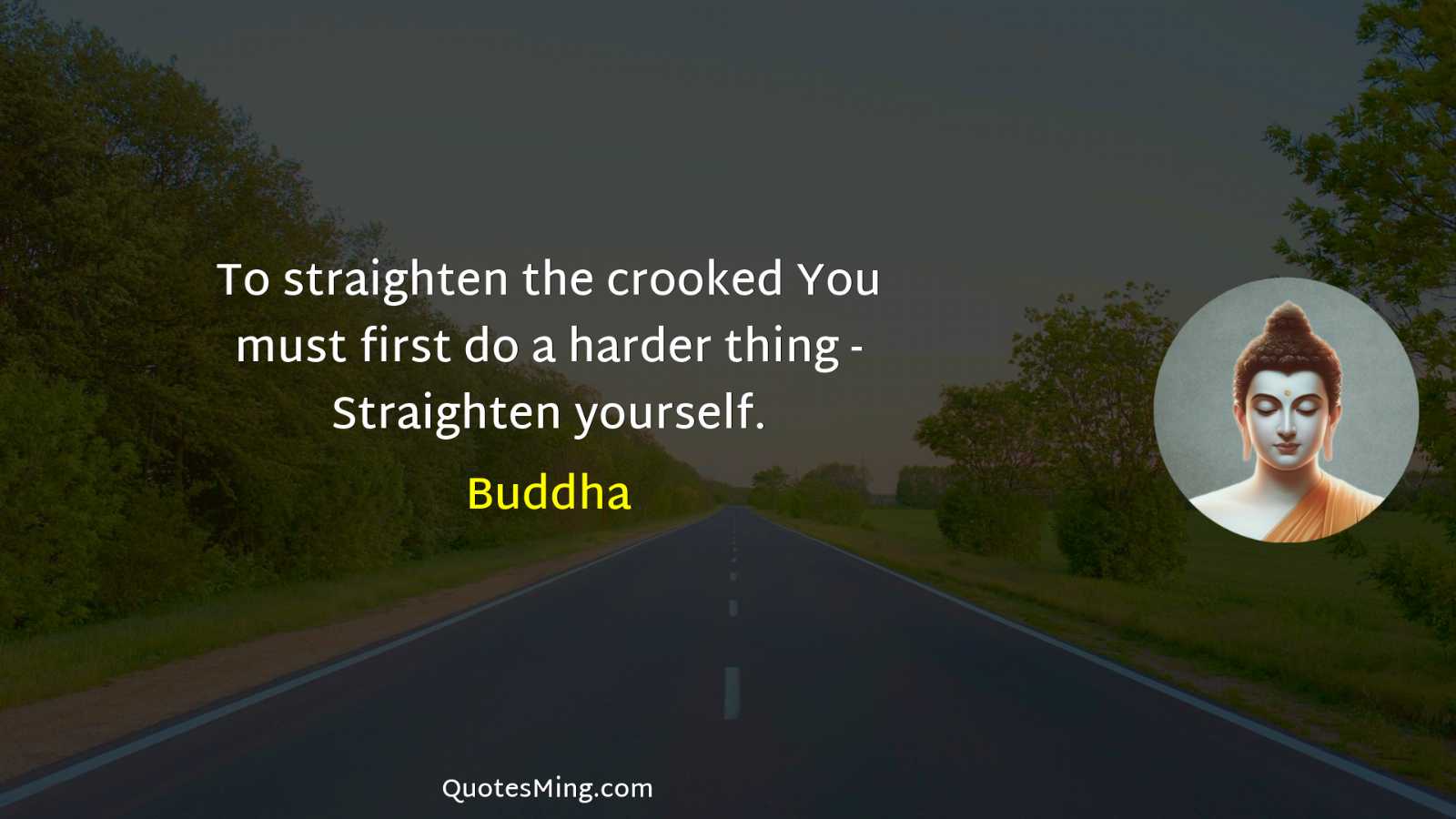 To straighten the crooked You must first do a harder