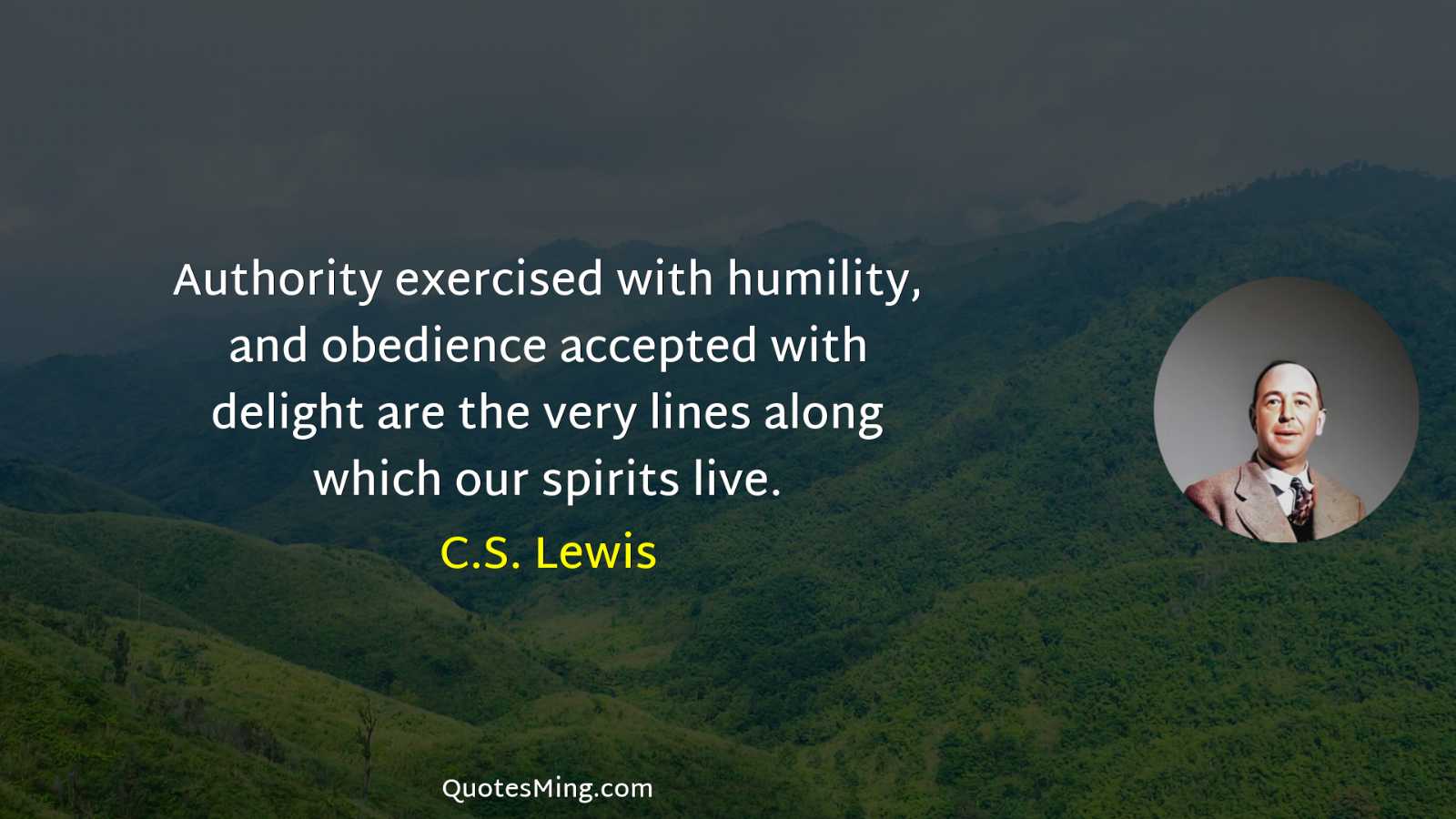 Authority exercised with humility and obedience accepted with delight are