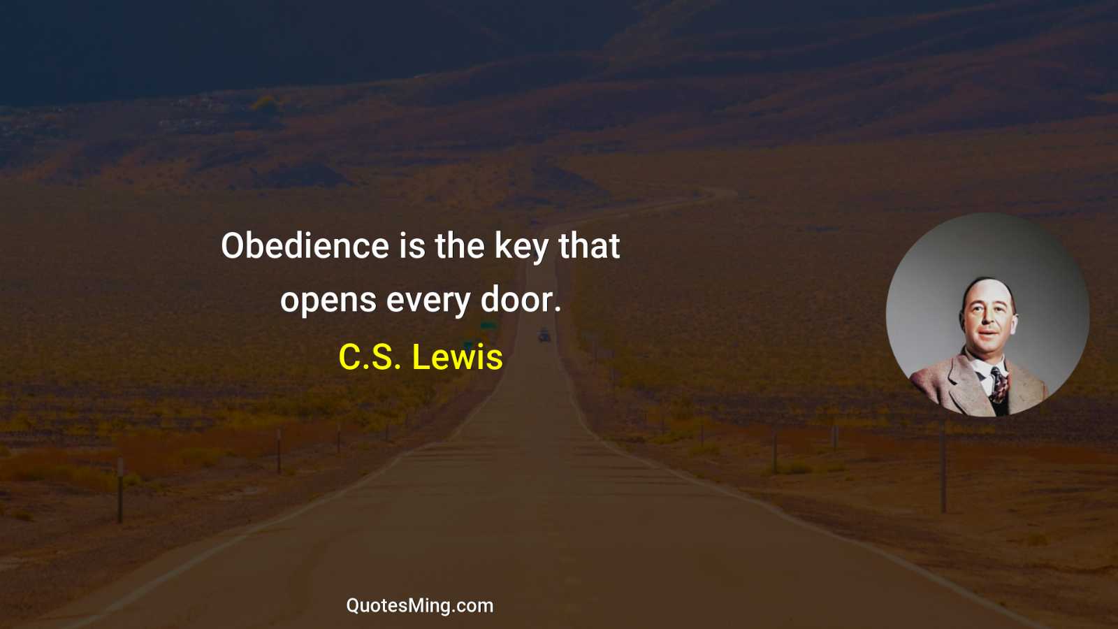 Obedience is the key that opens every door