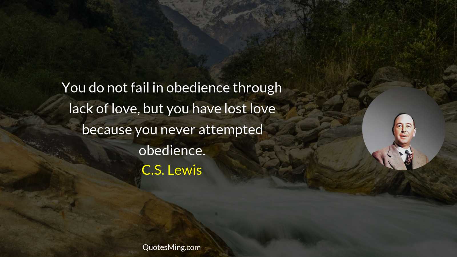 You do not fail in obedience through lack of love