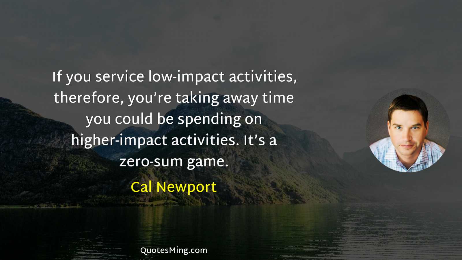 If you service low-impact activities therefore you’re taking away time