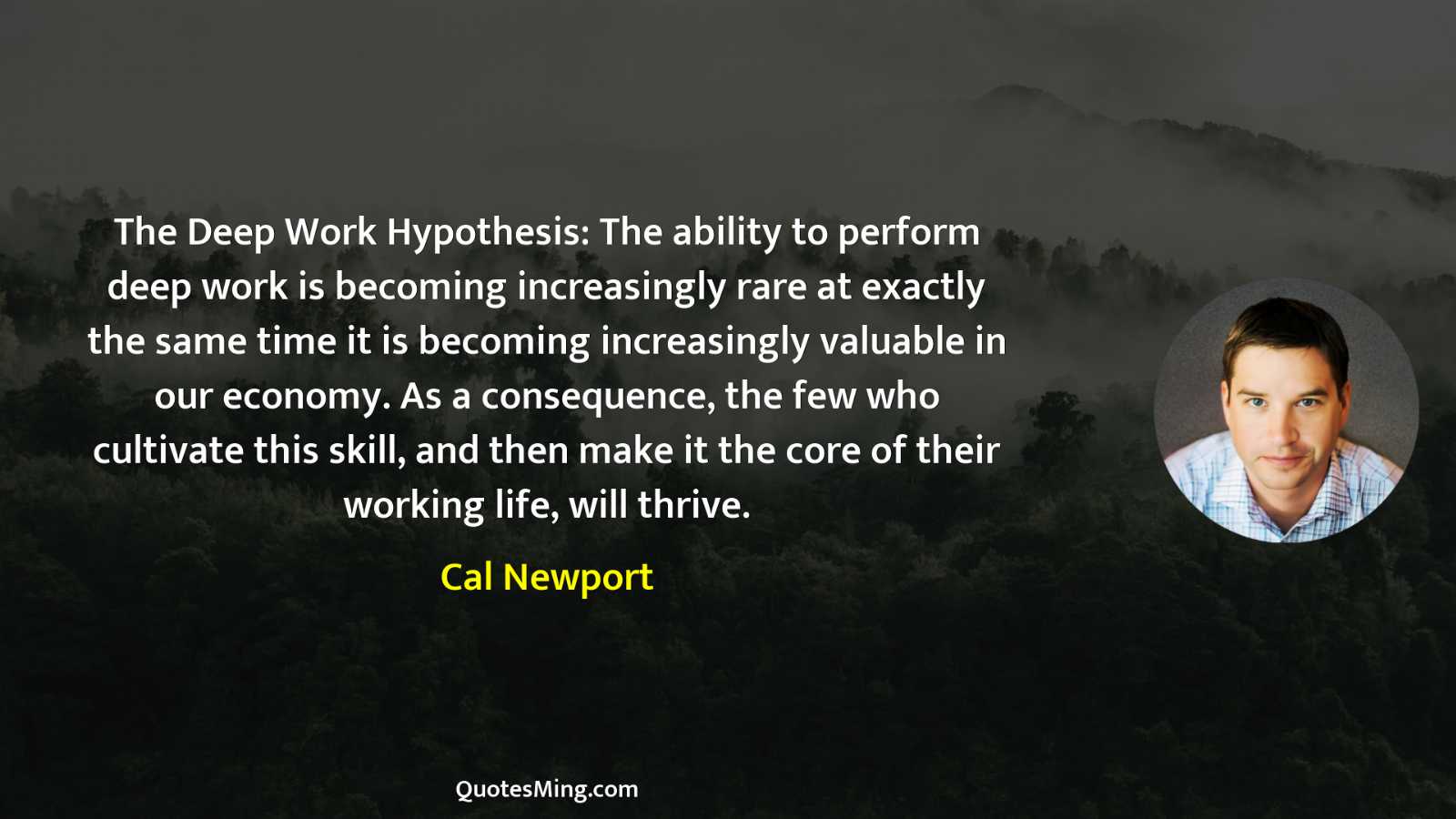 The Deep Work Hypothesis: The ability to perform deep work