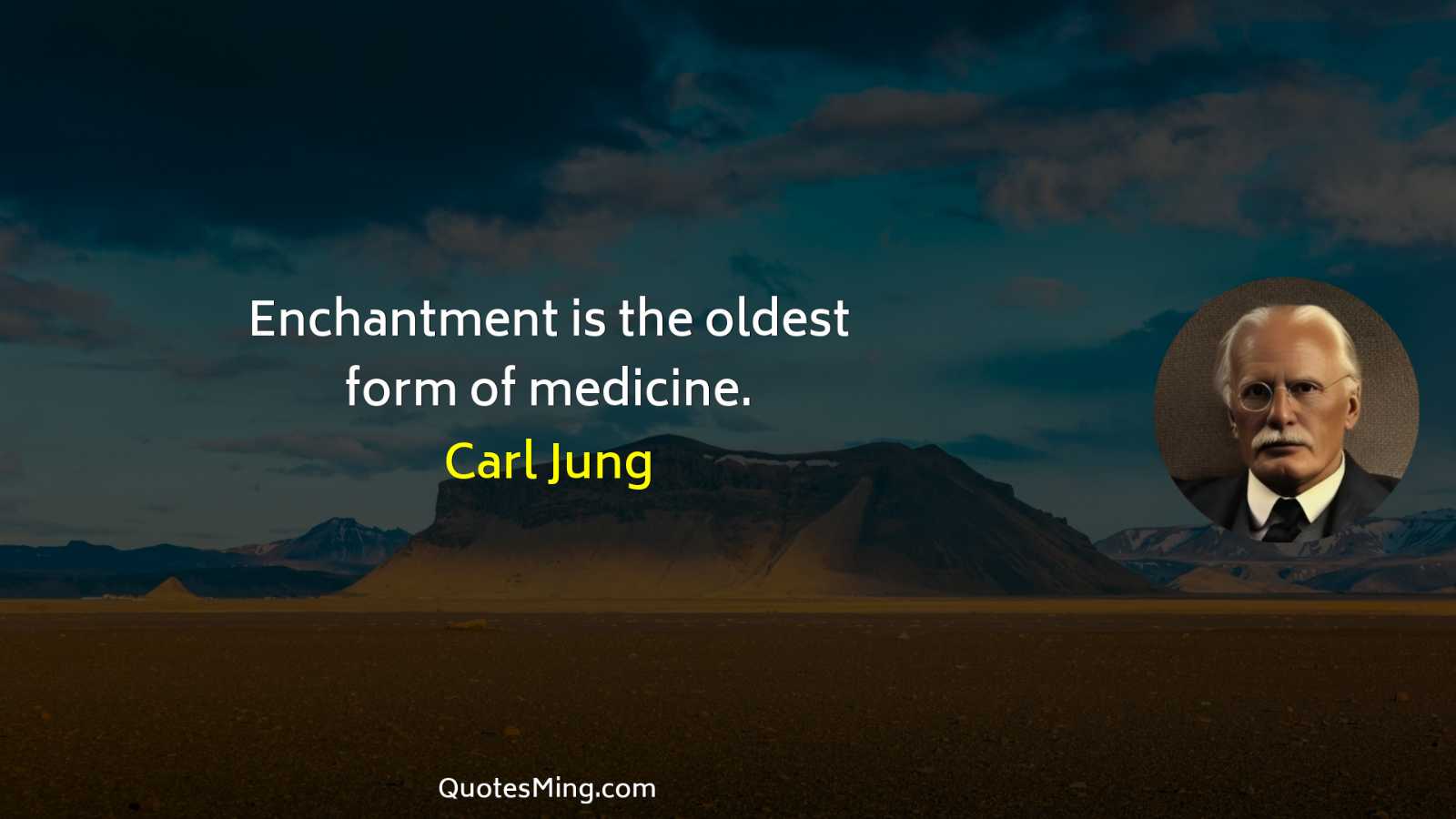 Enchantment is the oldest form of medicine