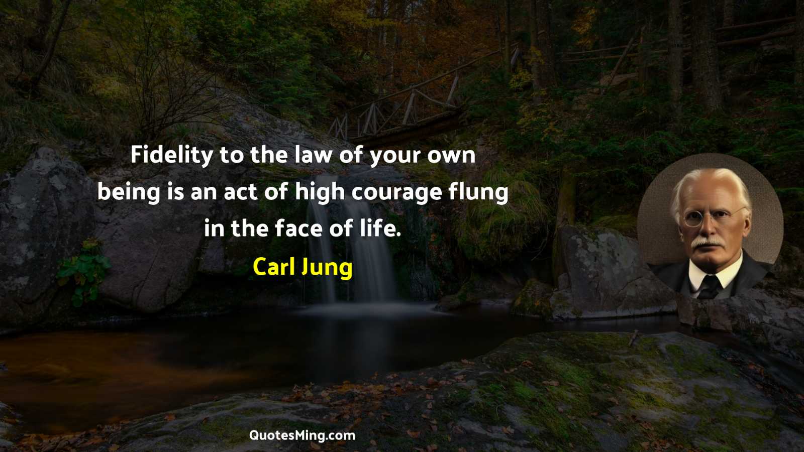 Fidelity to the law of your own being is an