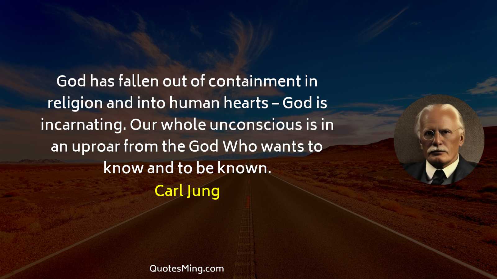 God has fallen out of containment in religion and into