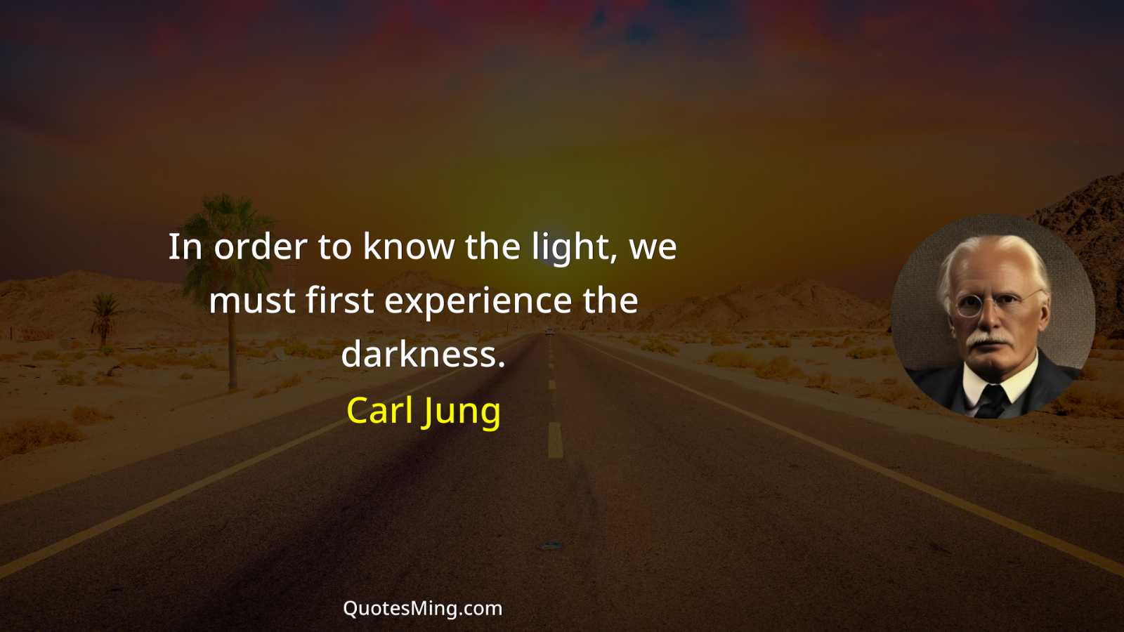 In order to know the light we must first experience