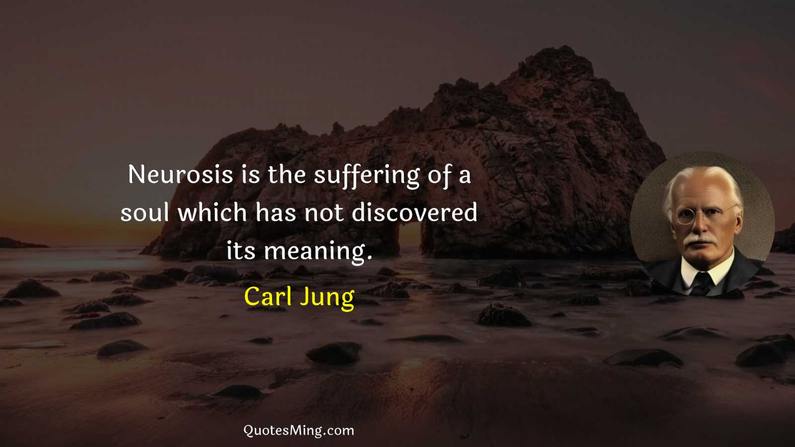 Neurosis is the suffering of a soul which has not