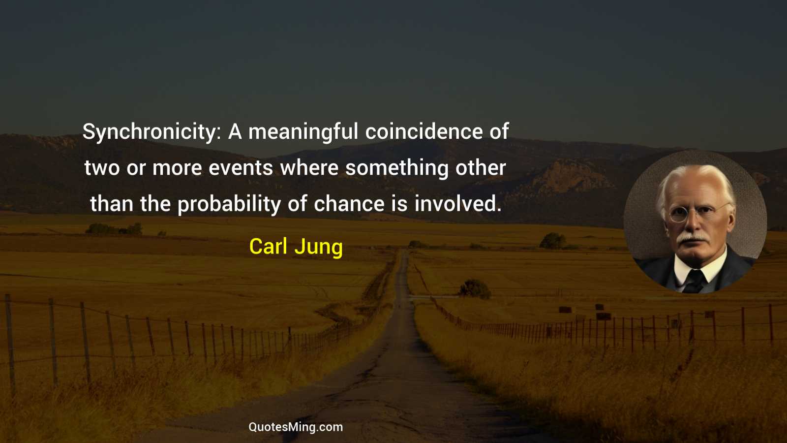 Synchronicity: A meaningful coincidence of two or more events where