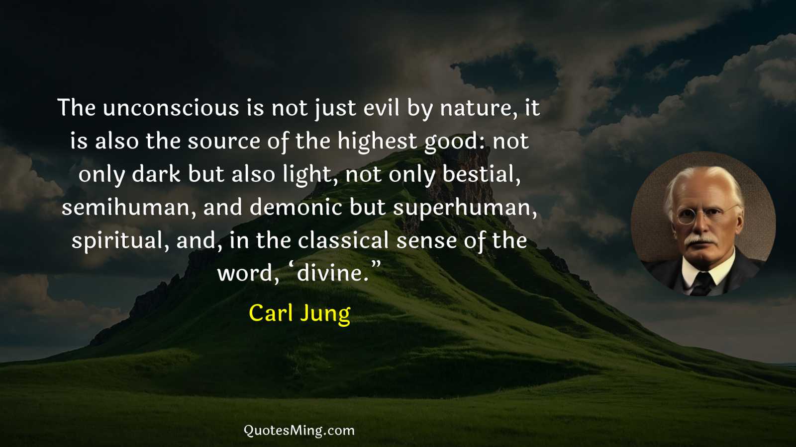 The unconscious is not just evil by nature it is