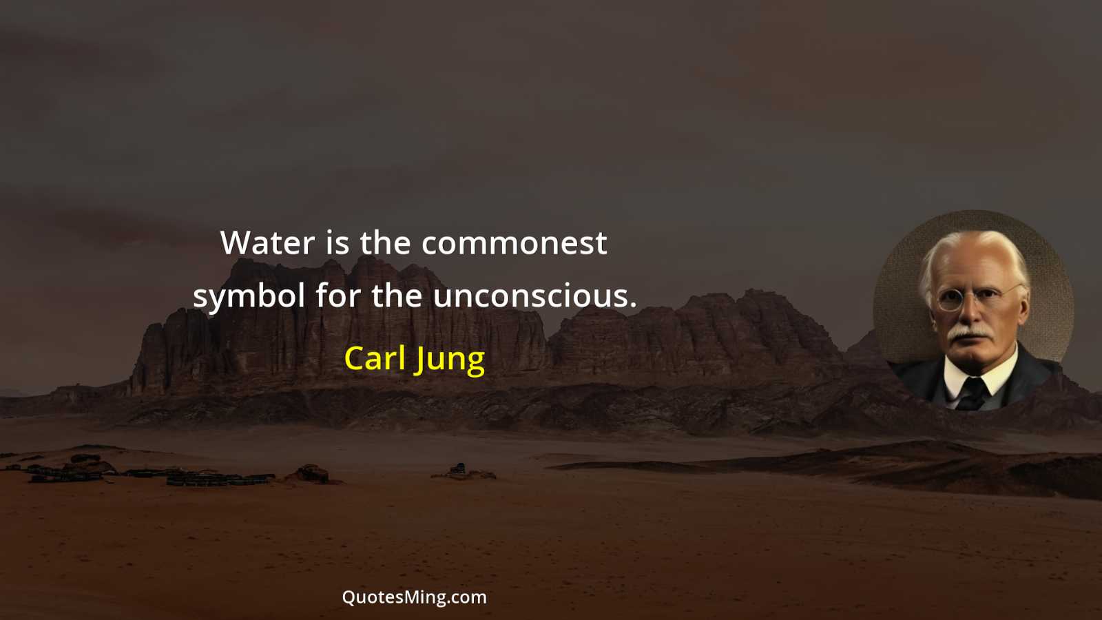 Water is the commonest symbol for the unconscious