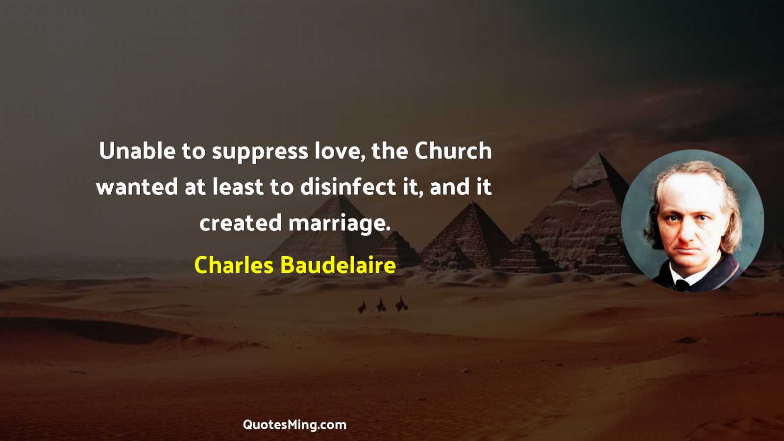 Unable to suppress love the Church wanted at least to