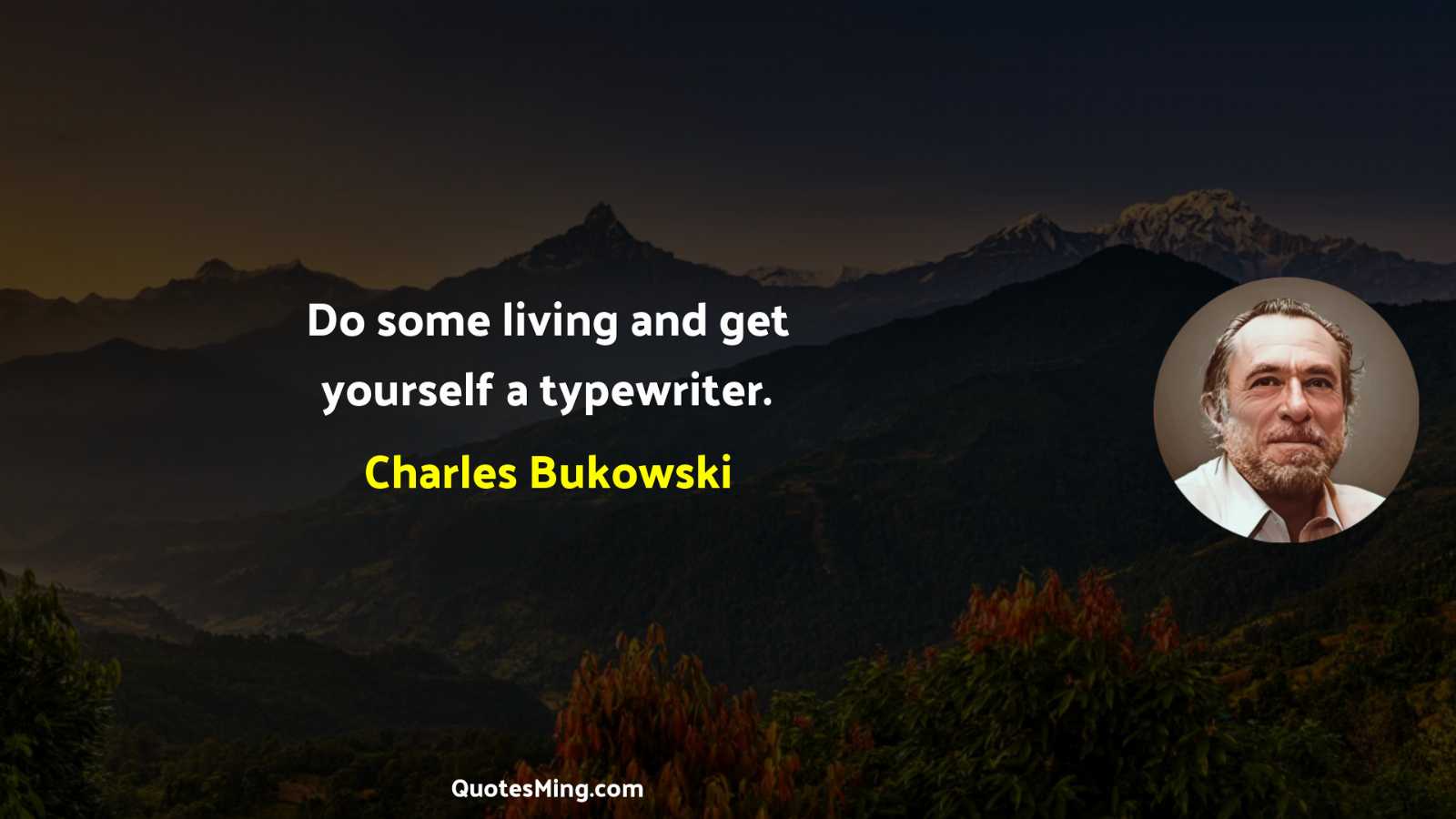 Do some living and get yourself a typewriter