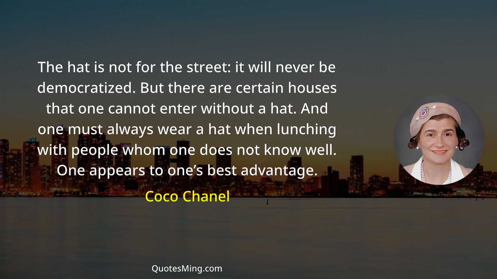 The hat is not for the street: it will never