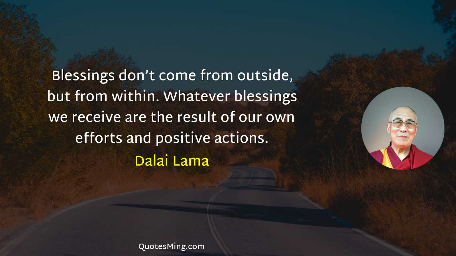 Blessings don’t come from outside but from within Whatever blessings