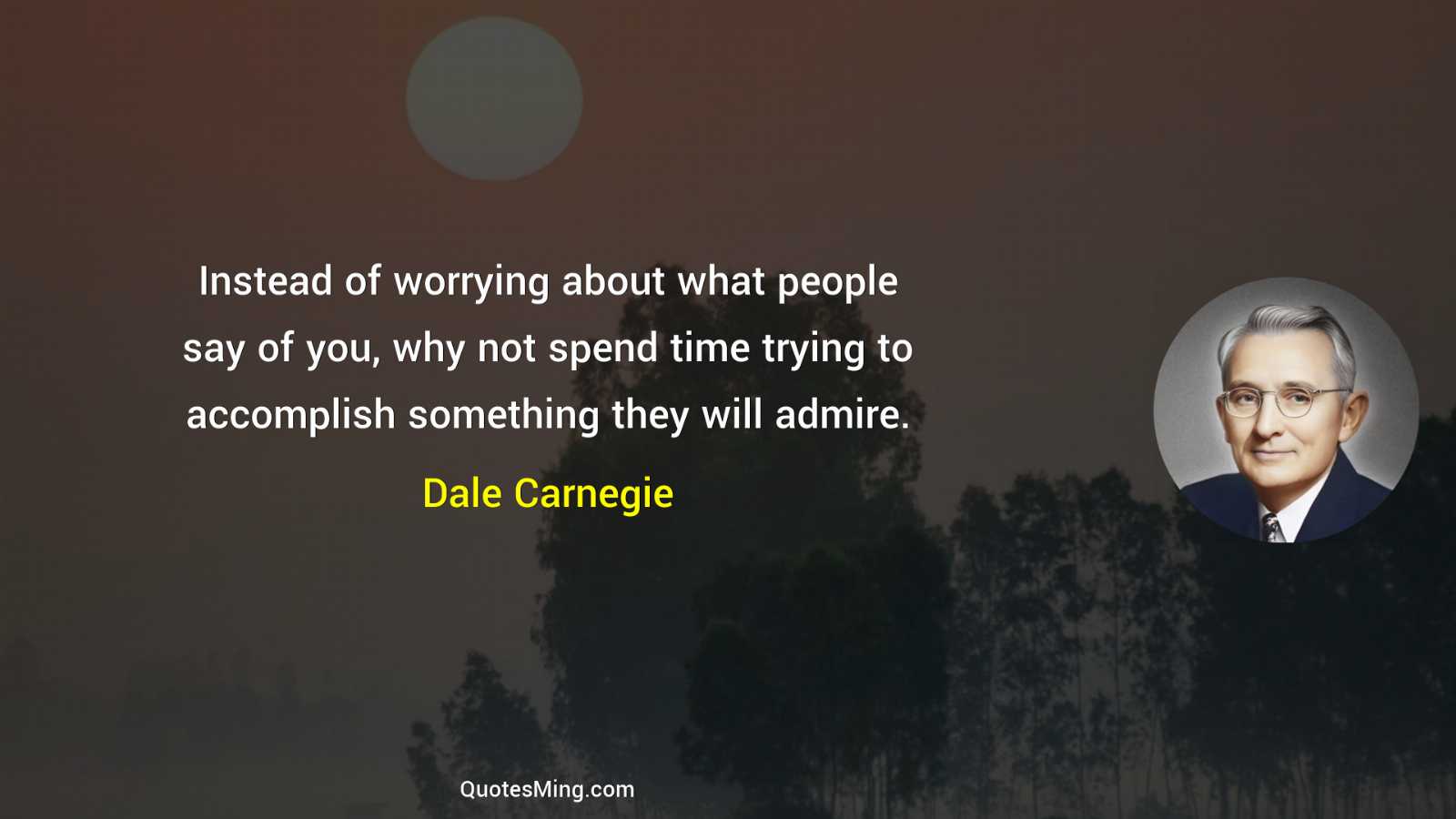 Instead of worrying about what people say of you why