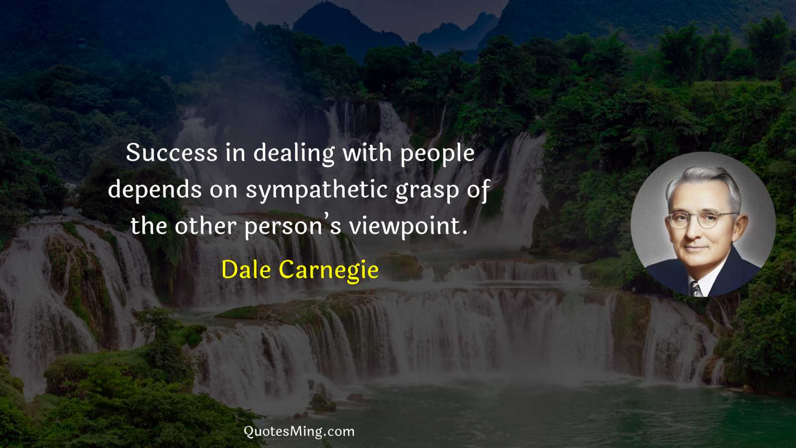 Success in dealing with people depends on sympathetic grasp of