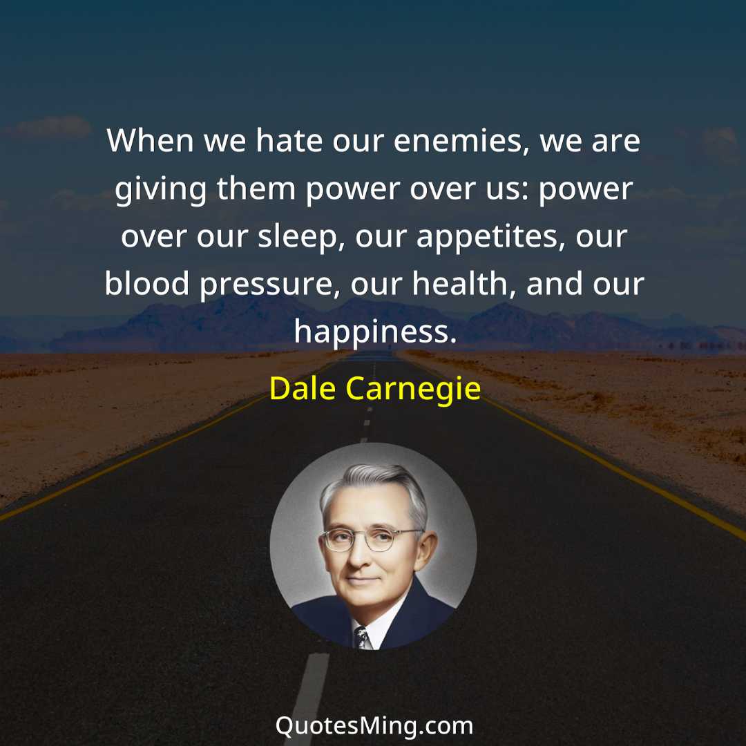 When we hate our enemies we are giving them power