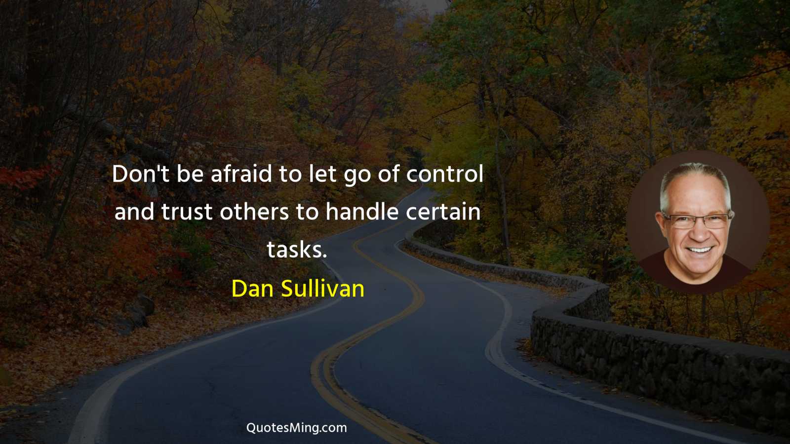 Don't be afraid to let go of control and trust