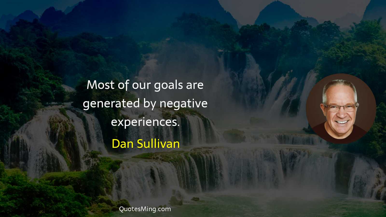 Most of our goals are generated by negative experiences