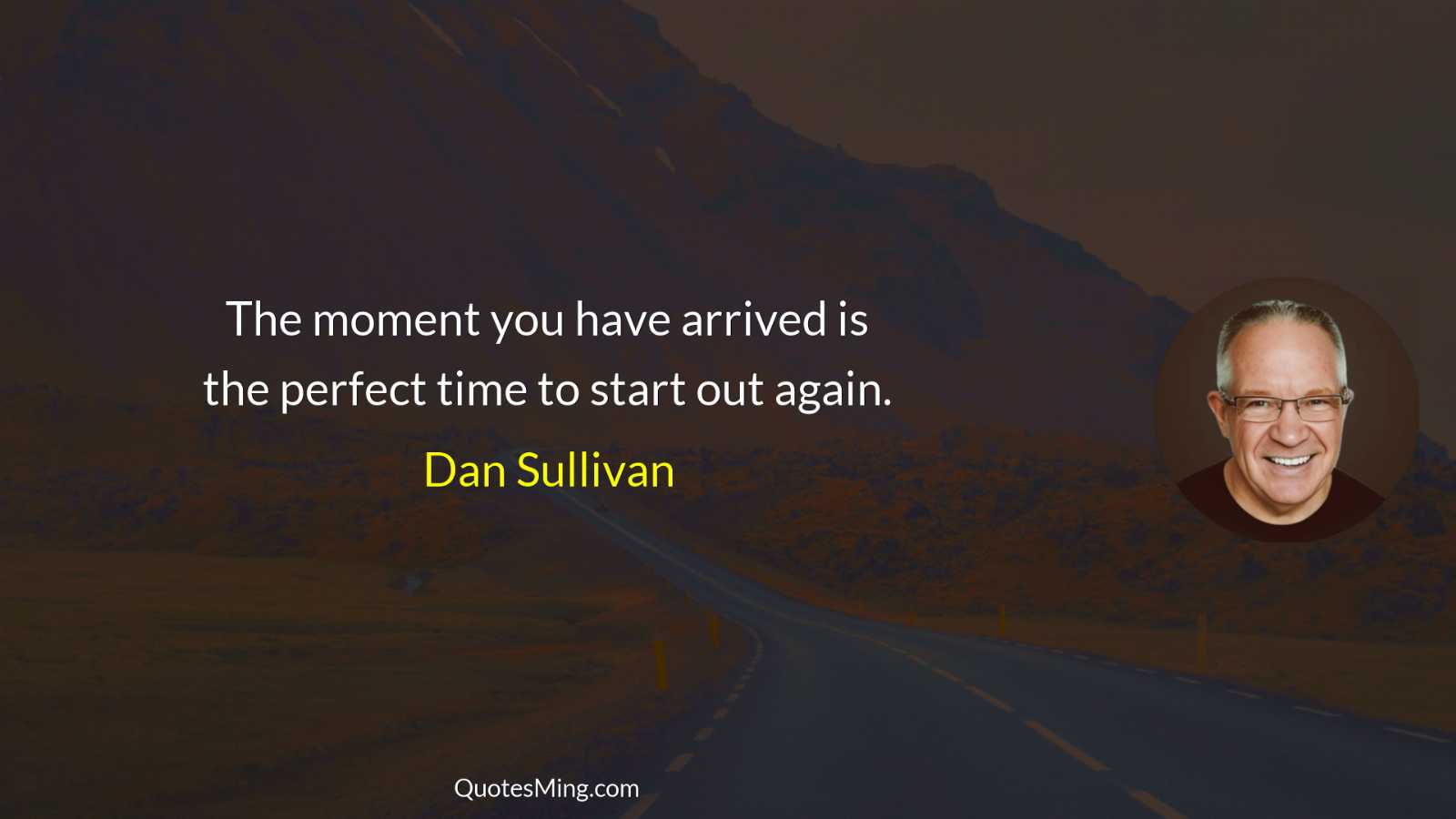 The moment you have arrived is the perfect time to