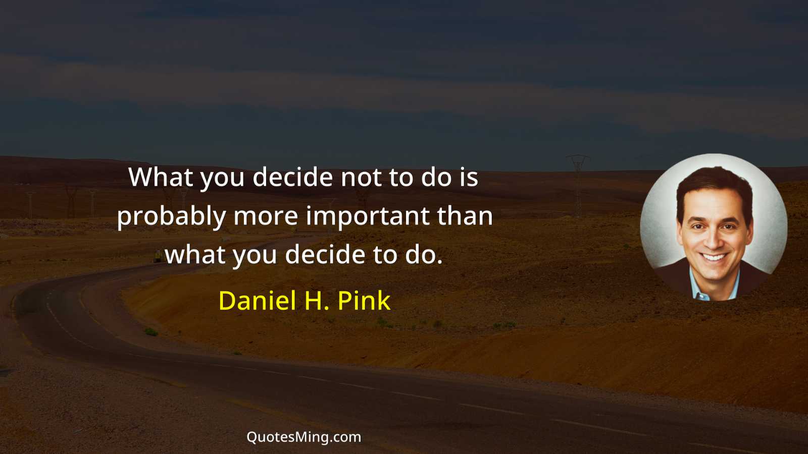 What you decide not to do is probably more important