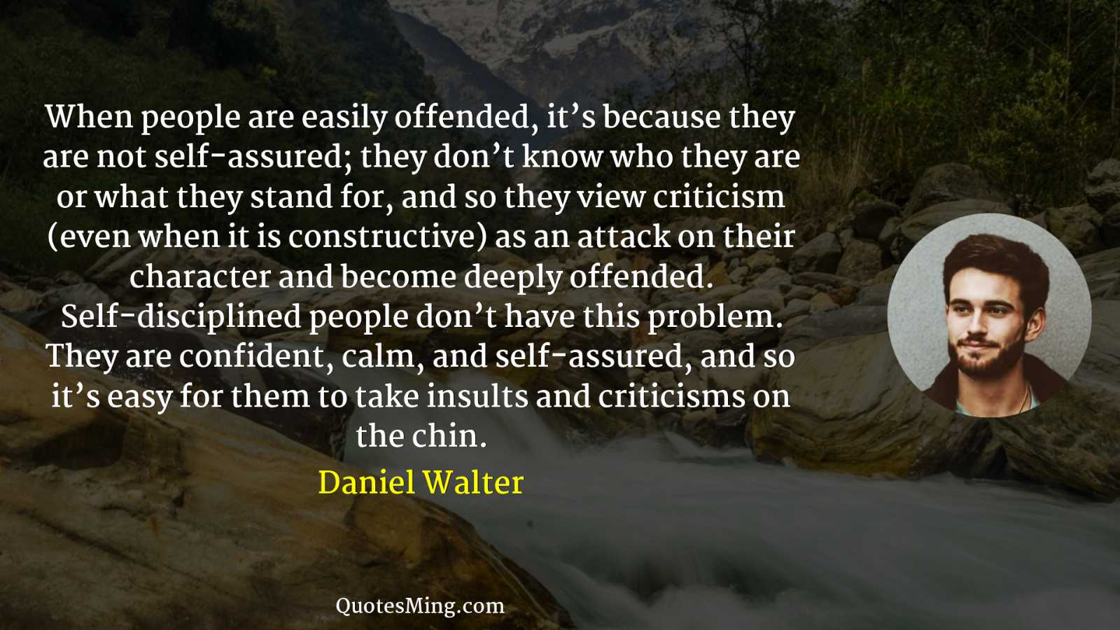 When people are easily offended it’s because they are not