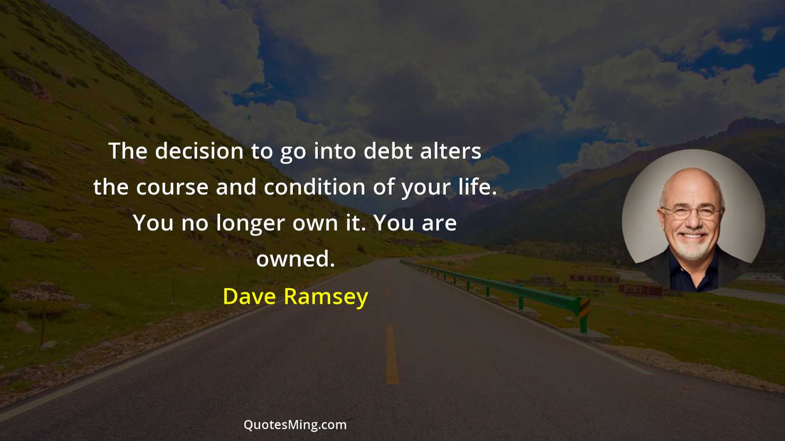 The decision to go into debt alters the course and