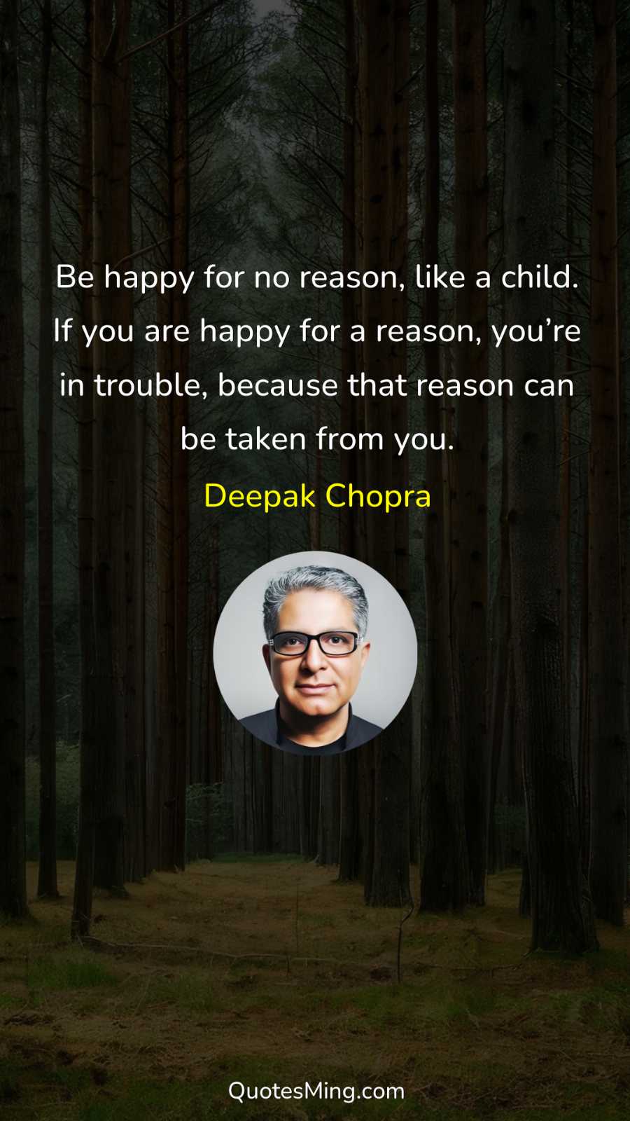 Be happy for no reason like a child If you