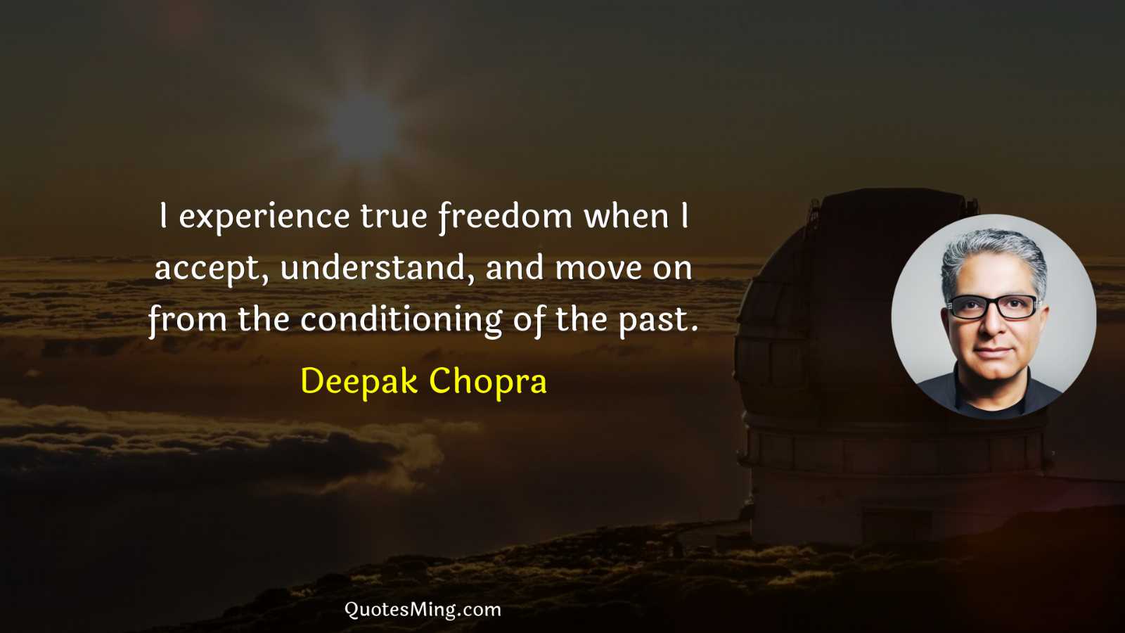 I experience true freedom when I accept understand and move