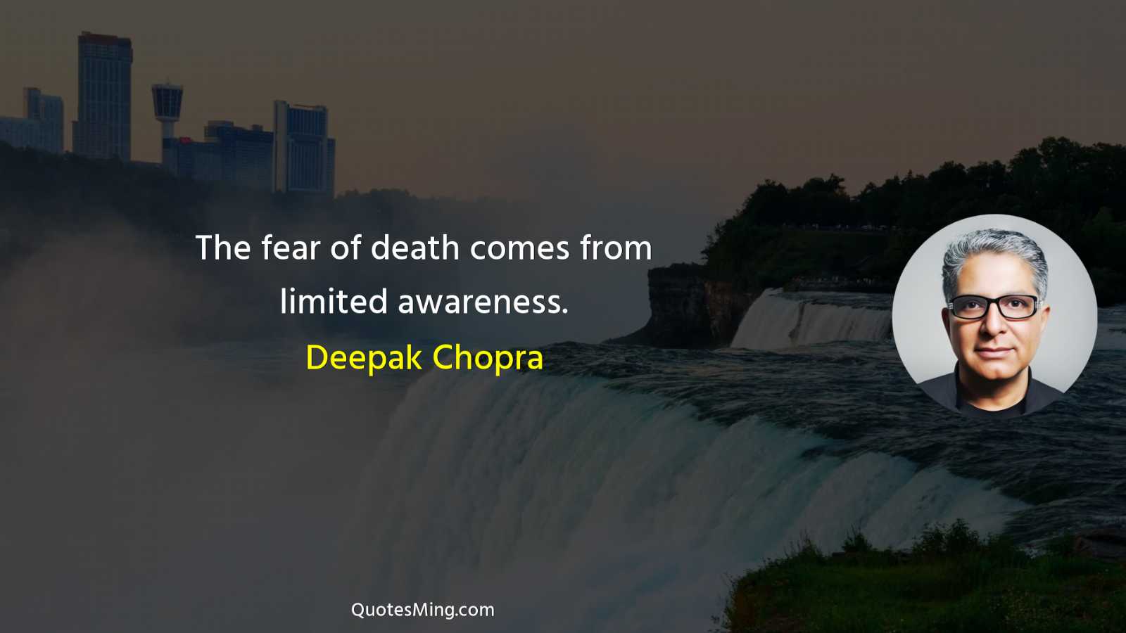 The fear of death comes from limited awareness