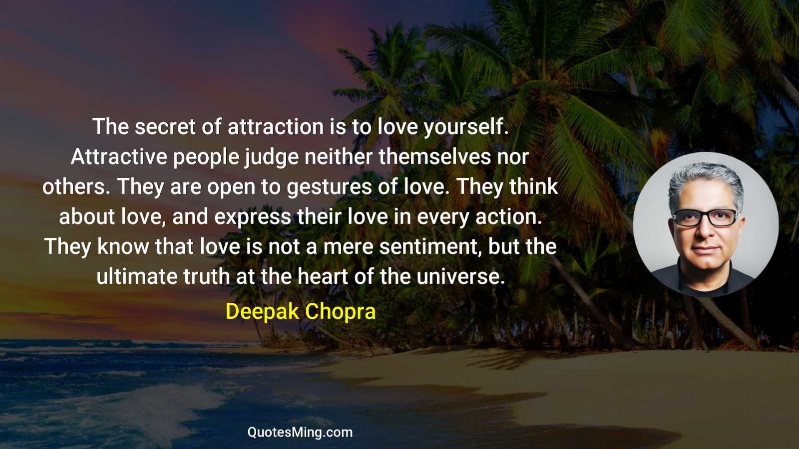 The secret of attraction is to love yourself Attractive people