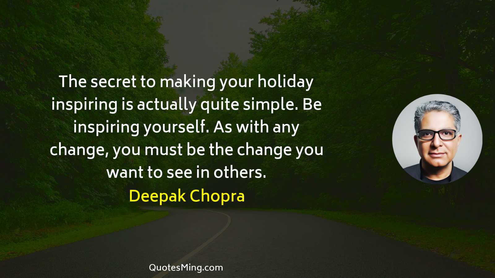 The secret to making your holiday inspiring is actually quite