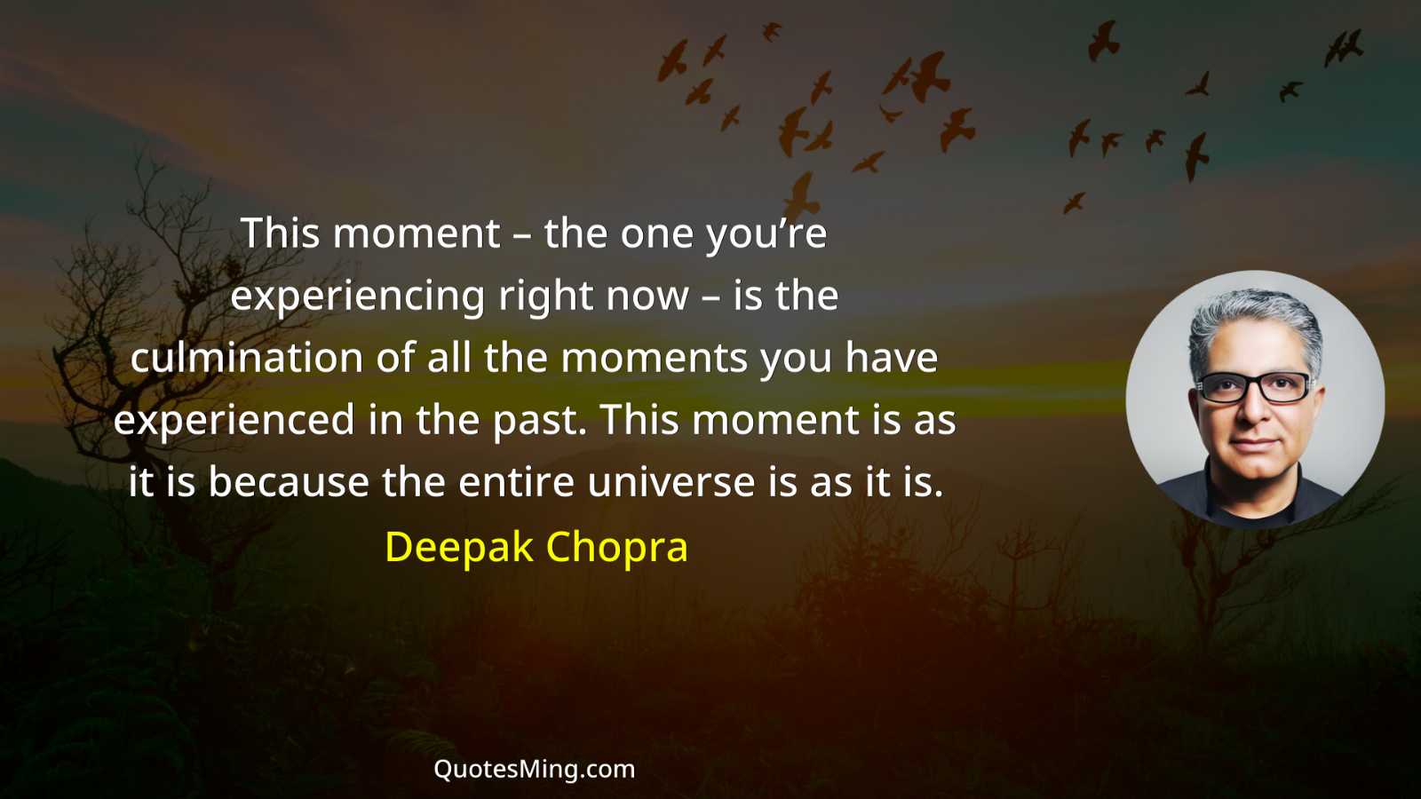 This moment – the one you’re experiencing right now –