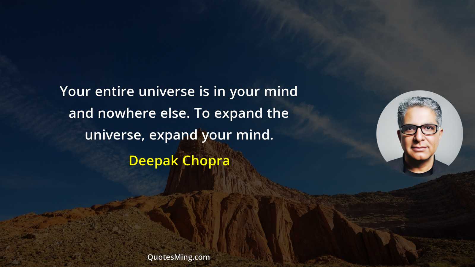 Your entire universe is in your mind and nowhere else