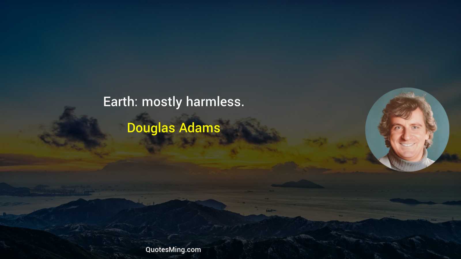 Earth: mostly harmless